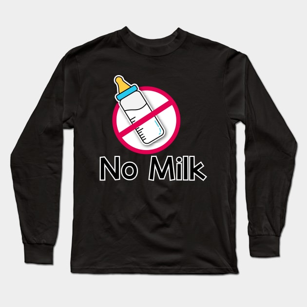 No milk! Long Sleeve T-Shirt by parazitgoodz